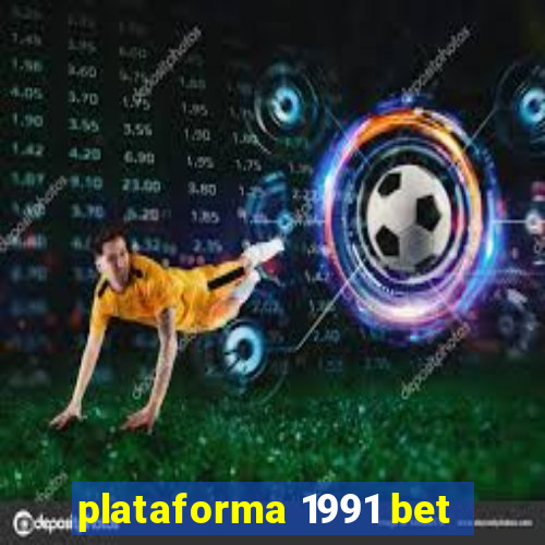 plataforma 1991 bet